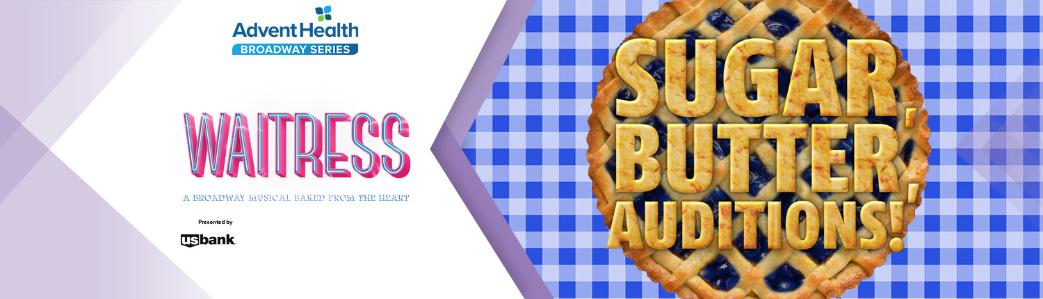 Starlight to Hold Local Auditions for Role in National Broadway Tour of WAITRESS