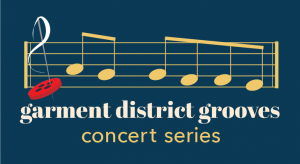 Garment District Grooves concert series cover