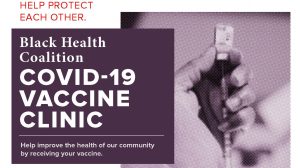 Black Health Coalition Covid-19 Vaccine Clinic